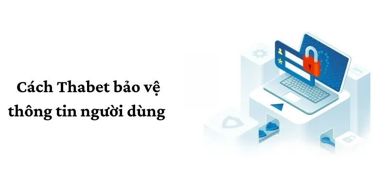 Cách nhà cái bảo vệ hội viên