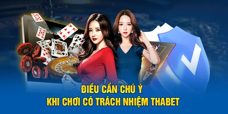 Chơi có trách nhiệm với bản thân, gia đình và xã hội