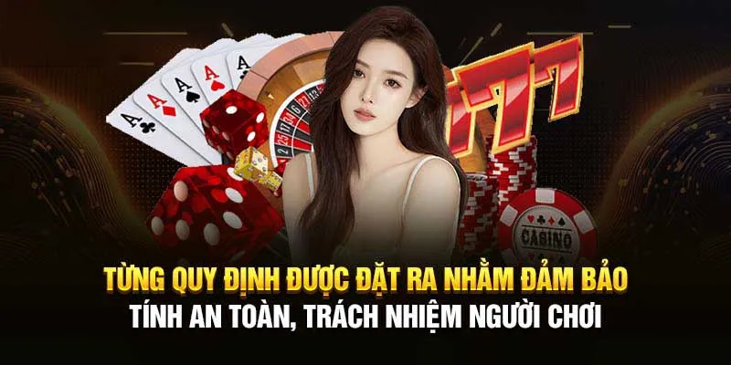 Quy định chơi có trách nhiệm trong quá trình tham gia