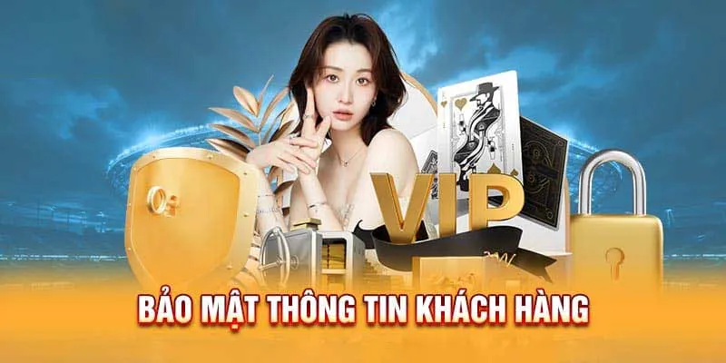 Nhà cái cam kết thông tin của khách hàng là tuyệt mật