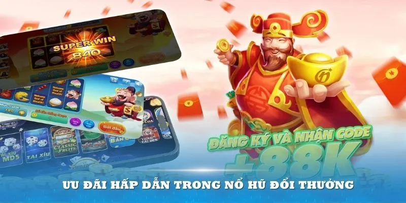 Nhà cái luôn hỗ trợ thành viên tham gia Nổ hũ những ưu đãi vàng hấp dẫn